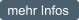 mehr Infos